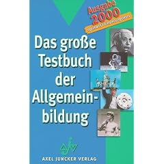 Das gro�e Testbuch der Allgemeinbildung. Ausgabe 2000