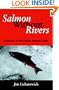 Salmon Without Rivers: A History Of The Pacific Salmon Crisis