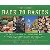 Back to Basics: A Complete Guide to Traditional Skills, Third Edition