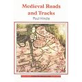 Medieval Roads and Tracks (Shire Archaeology)