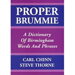 Proper Brummie: A Dictionary of Birmingham Words and Phrases