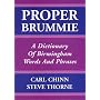 Proper Brummie: A Dictionary of Birmingham Words and Phrases