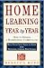 Home Learning Year by Year: How to Design a Homeschool Curriculum from Preschool Through High School by Rebecca Rupp ISBN 0609805851