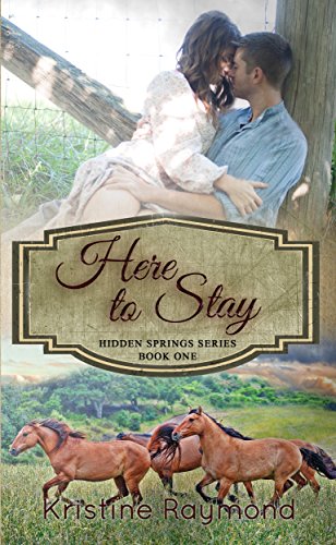 Here to Stay (Hidden Springs Book 1)