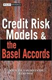 Credit Risk Models and the Basel Accords (Wiley Finance)
