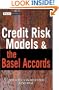 Credit Risk Models and the Basel Accords (Wiley Finance)