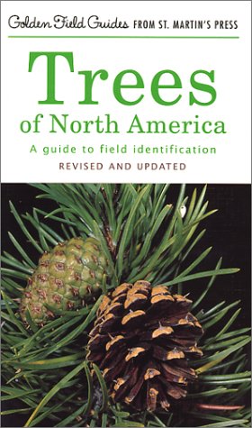 Trees of North America: A Guide to Field Identification, Revised and Updated (Golden Field Guide from St. Martin's Press)