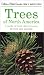 Trees of North America: A Guide to Field Identification, Revised and Updated (Golden Field Guide from St. Martin's Press)