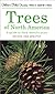 Trees of North America: A Field Guide to the Major Native and Introduced Species North of Mexico (A Golden Field Guide)