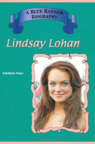 Lindsay Lohan (Blue Banner Biographies)