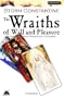 The Wraiths of Will and Pleasure: UK Edition Bk. 1 (Wraeththu Histories)