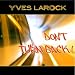 Yves Larock - Dont Turn Back (Tbass & Airloom Remix)