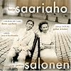 Kaija Saariaho: Ch�teau de l'�me / Graal Th��tre / Amers