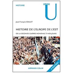 Histoire de l'Europe de l'Est: De la Seconde Guerre mondiale � nos jours
