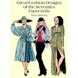 Great Fashion Designs of the Seventies Paper Dolls