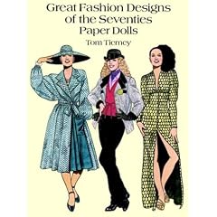 Great Fashion Designs of the Seventies Paper Dolls