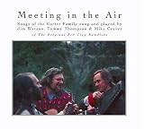 Meeting In The Air - Songs Of The Carter Family