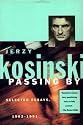 Passing By: Selected Essays, 1962-1991 (Kosinski, Jerzy)