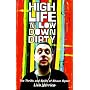 High Life 'n' Low Down Dirty: Thrills and Spills of Shaun Ryder