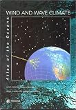 Atlas of the Oceans: Wind and Wave Climate