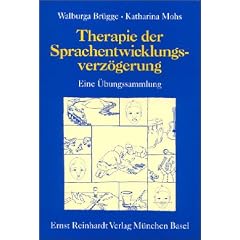 Therapie der Sprachentwicklungsverz�gerung