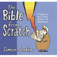 The Bible from Scratch: A Lightning Tour from Genesis to Revelation
