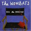 Kill the Director