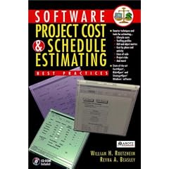 Software Project Cost and Schedule Estimating: Best Practices