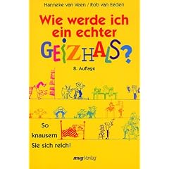 Wie werde ich ein echter Geizhals?