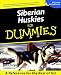 Siberian Huskies For Dummies