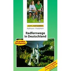 Radfernwege in Deutschland. Neuausgabe mit allen �berregionalen Radrouten