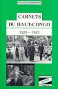 Carnets du Haut-Congo, 1959-1963 (Collection "Mémoires africaines")