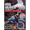 Hog Heaven: The Story of the Harley-Davidson Empire