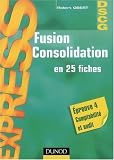 Revue Dunod  / Fusion Consolidation en 25 fiches