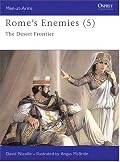 Rome's Enemies (5): The Desert Frontier (Men-at-Arms)