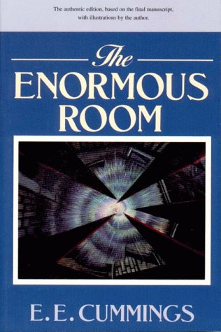 The Enormous Room (The Cummings Typescript Editions) (The Cummings Typescript Editions)