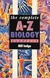 The Complete A-Z Biology Handbook (Complete A-Z handbooks)