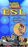 Standard Deviants: Esl Program 11 - Past-Irregular