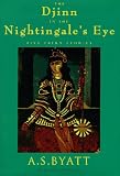 The Djinn in the Nightingale's Eye (Vintage International)