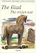 The Iliad, The Trojan War (Stephanides Brothers' Greek Mythology, Vol 6)