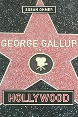 George Gallup in Hollywood (Film and Culture)
