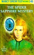 The Spider Sapphire Mystery (Nancy Drew Mystery Stories, No 45)