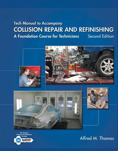 Tech Manual for Thomas/Jund's Collision Repair and Refinishing: A Foundation Course for Technicians, 2nd