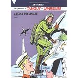 Tanguy et Laverdure L'int�grale, Tome 1 : L'Ecole des aiglespar Jean-Michel Charlier