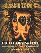 Amok Fifth Dispatch: Sourcebook of the Extremes of Information