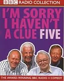 I m Sorry I Haven t a Clue: Vol 5 (Radio Collection)