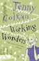 WORKING WONDERS :