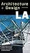 LA Architecture+ Design Guide