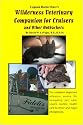Captain Doctor Dave's Wilderness Veterinary Companion for Cruisers and Other Outbackers