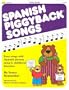 Spanish Piggyback Songs